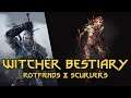 Witcher Bestiary - How to Kill: Rotfiends & Scurvers