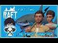 (02) RAFT Multiplayer Colab with Hewhoisseth - UPDATE 10: