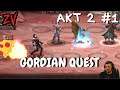 Ура! Акт 2 любимого Gordian Quest ➤ прохождение часть 1