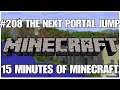 #208 The next portal jump, 15 minutes of Minecraft, PS4PRO, gameplay, playthrough