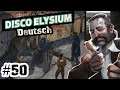 #50 | Disco Elysium | deutsch | Let's Play | 2k | 16:9 | dubbed | german | Final Cut
