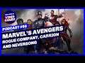 56: Marvel's Avengers, Rogue Company, Neversong and Carrion