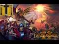 [8] Gelt's Unification Campaign-Total War: Warhammer 2