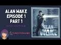 Alan Wake Episode 1 Part 1 | TWITCH PLAYTHROUGH