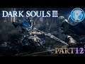 ANDOR LONDO - Dark Souls 3 EPIC Full Campaign Part 12