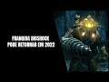 BioShock em 2022? Novo Game BioShock pode estár em Desenvolvimento!