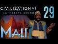 Civilization VI: Gathering Storm │ Mali ►29◄ - CIV 6 [Deutsch]