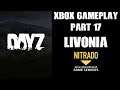 DAYZ Xbox One Gameplay Part 17: LIVONIA On Our Private Nitrado Server!