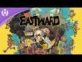 Eastward - Release Date Trailer