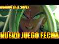EL NUEVO JUEGO DE DRAGON BALL SUPER AL FIN EL GRAN EVENTO FECHA