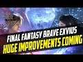 Game Changing Updates to Come!?! - Final Fantasy Brave Exvius