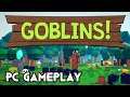 Goblins! | PC Gameplay