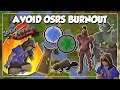 How To Avoid OSRS Burnout - 8 Tips To Keep The Game Fresh