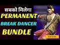 HOW TO GET PERMANENT BREAK DANCER BUNDLE REDEEM CODE TODAY |BREAK DANCER BUNDLE REDEEM CODE GIVEAWAY