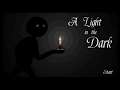 LOST IN THE DARKNESS -/A LIGHT IN THE DARK