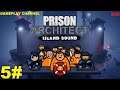 NUOVI ARRIVI! 👮 | Prison Architect | 5# | S05 | FULL HD ITA