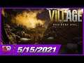 PERFECT RESIDENT EVIL VILLAGE PLAYTHROUGH!!!!!!!!!!! Streamed on 05/15/2021