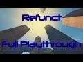 Refunct: Full Playthrough | Great, Chilled-Out Experience