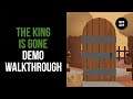 The king is gone (PC) Demo Walkthrough (No Commentary)