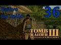 [Tomb Raider III] Relive 36 by JeiJo | PC