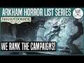 We Rank The Campaigns! | ARKHAM HORROR: THE CARD GAME