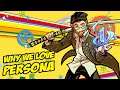 Why We Love Persona