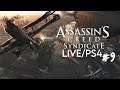 Assassin's Creed Syndicate [LIVE/PS4] - Playthrough #9
