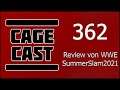 CageCast #362: Review von WWE SummerSlam 2021