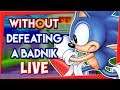 Can You Beat Sonic the Hedgehog WITHOUT Defeating a Badnik?! LIVE