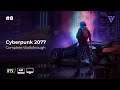 Cyberpunk 2077 Walkthrough [Part 8][PC Gameplay][4k - 60fps][No Commentary]