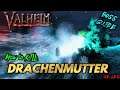 DRACHENMUTTER | How to KILL | BOSS FIGHT | VALHEIM #027 [DE/GER]