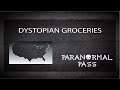 Dystopian Groceries | Paranormal Pass