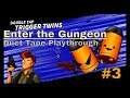 Enter the Gungeon Duct Tape Playthrough Eps. 3 "The Pilot"