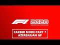 F1 2020 GAMEPLAY CAREER MODE PART 7 : AZERBAIJAN GP