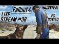 Fallout 4 Gameplay Walkthrough LIVE STREAM #38 (SURVIVAL)