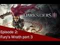 Fury's Wrath - Darksiders III- Episode 2 pt 3 - #SinisterMisfits