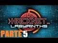 Hacknet Labyrinths Parte 5/6