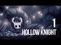 Hollow Knight - Let's Play - 1