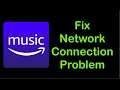 How To Fix Amazon Network Connection Problem Android & Ios - Amazon Internet Connection Error