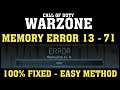 How to Fix Memory Error 13 - 71 Call of Duty Warzone Modern Warfare