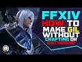 How To Make Gil in FFXIV Without Crafting or Gathering | New Player Guide