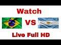 How to watch Brazil Vs Argentina Match Live