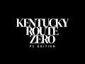KENTUCKY ROUTE ZERO - PC Edition