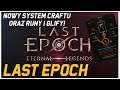 Last Epoch - Nowy system craftingu w 0.8.4!
