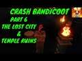 Crash Bandicoot:Remastered-Part 6 ( Playstation 4 Gameplay ) ( N Sane Trilogy )