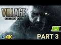 Let's Play! Resident Evil Village RTX 4K Part 3 (Xbox Series X)