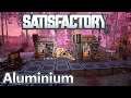 Let`s play Satisfactory Deutsch S1 E38 Aluminium Produktion