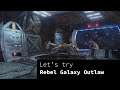 Let's try - Rebel Galaxy Outlaw