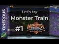 Monster Train Ep 1: So much rage, but is it enough?
