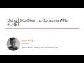 .NET Skills: Using HttpClient to Consume APIs in .NET Course Preview